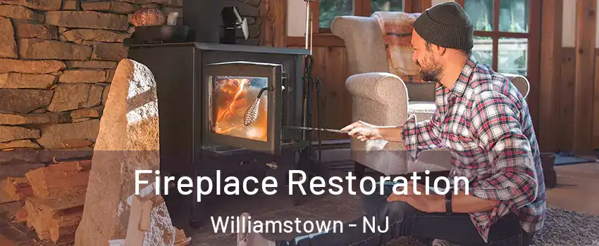  Fireplace Restoration Williamstown - NJ