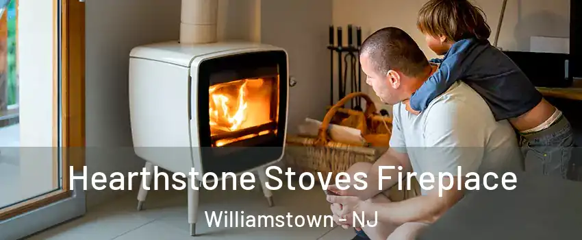  Hearthstone Stoves Fireplace Williamstown - NJ