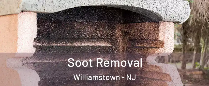  Soot Removal Williamstown - NJ